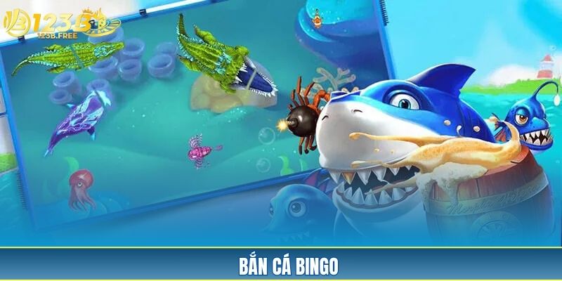  Bắn Cá Bingo 123B - Game Online Đổi Thưởng Hot Nhất 2025