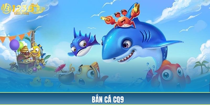 Bắn Cá CQ9 123B: Săn Boss 4 Phút, Đổi Thưởng Lên Đến 98%
