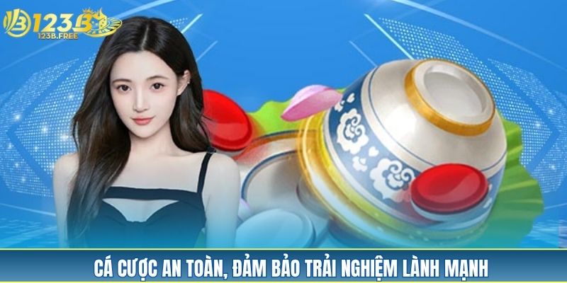 Cá cược an toàn, đảm bảo trải nghiệm lành mạnh Cá cược an toàn, đảm bảo trải nghiệm lành mạnh