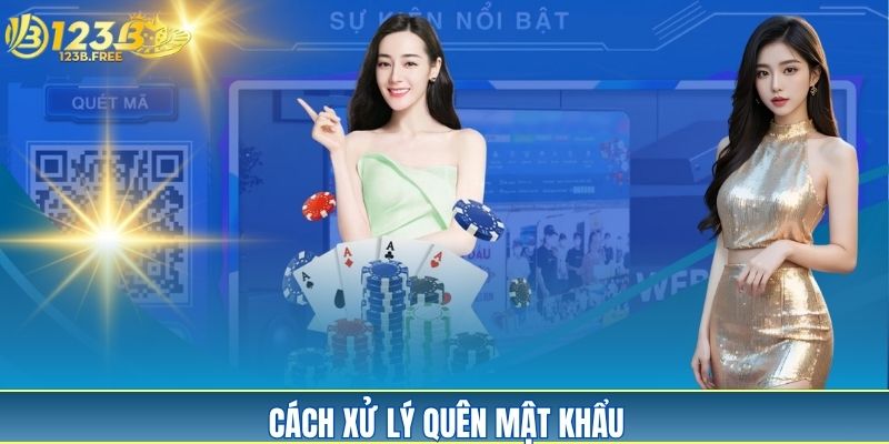 Liệt kê các cách giải quyết khi quên mật khẩu