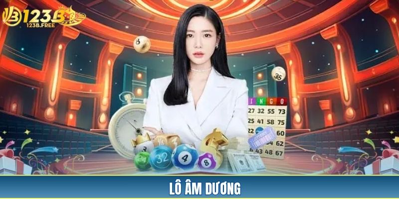 Lô Âm Dương - Chiến Lược Soi Cầu Hiệu Quả Nhất 2025